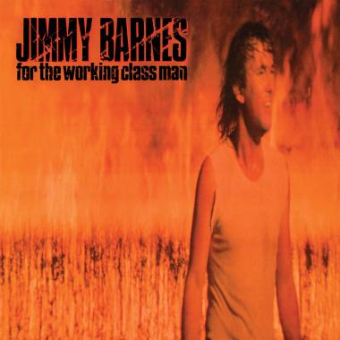 Jimmy Barnes -  For the Working Class Man